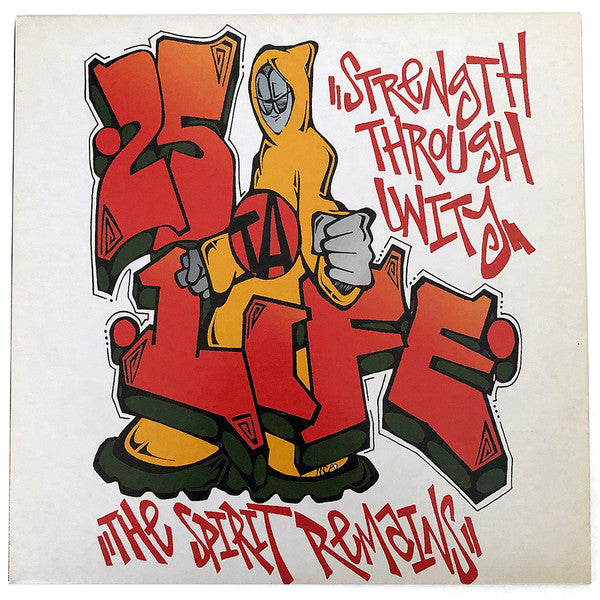 25 Ta Life : Strength Through Unity - The Spirit Remains (10")