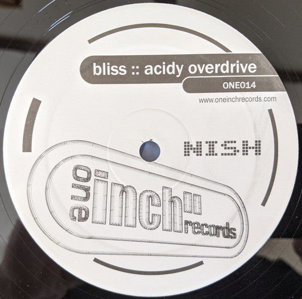 Nish : Bliss / Acidy Overdrive (12")