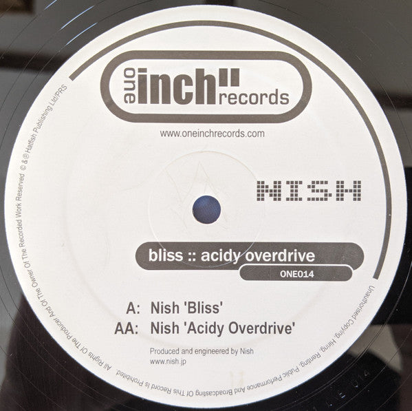 Nish : Bliss / Acidy Overdrive (12")