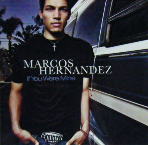 Marcos Hernandez : If You Were Mine (12")