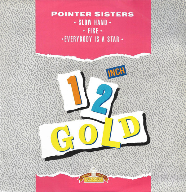 Pointer Sisters : Slow Hand / Fire / Everybody Is A Star (12")