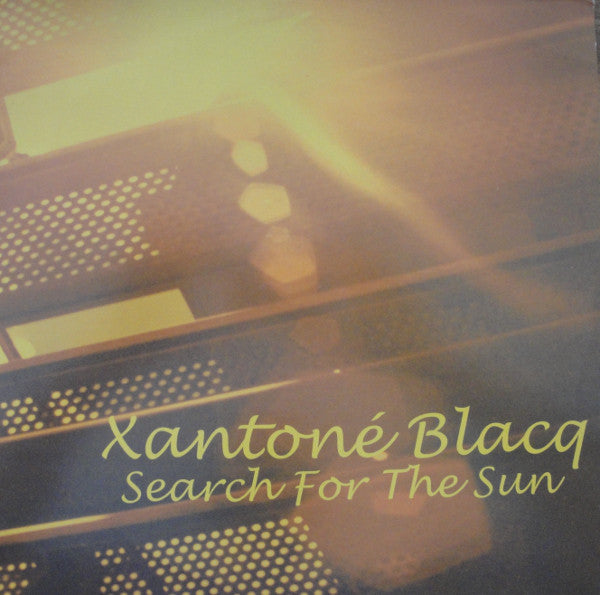 Xantoné Blacq : Search For The Sun (12")
