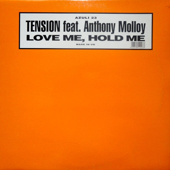 Tension Feat. Anthony Molloy : Love Me, Hold Me (12", Single)