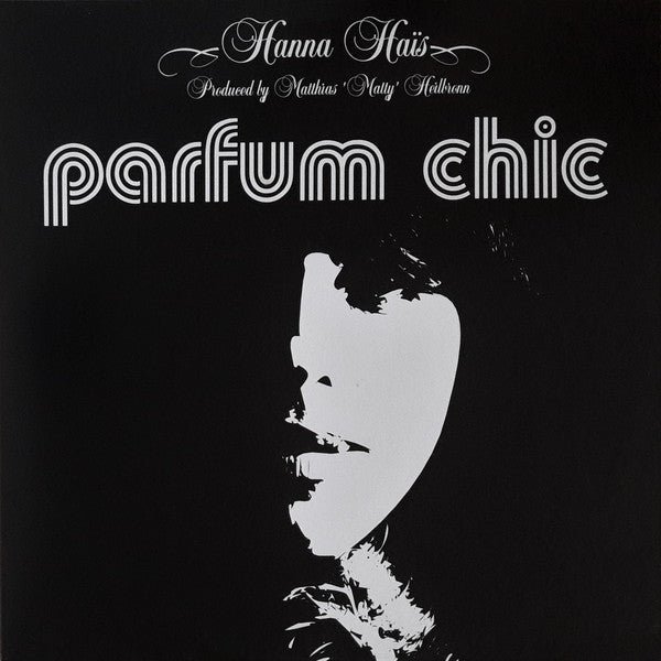 Hanna Haïs : Parfum Chic (12")