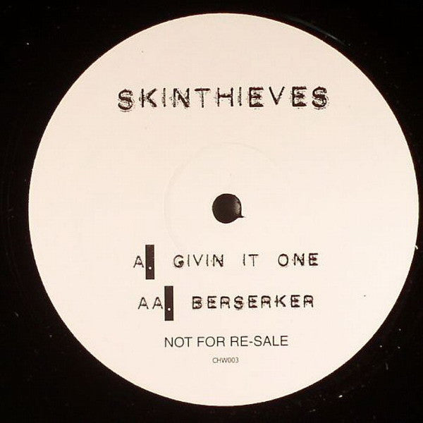 Skin Thieves : Givin It One / Berserker (12", Promo)