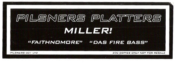 Miller! : Faithnomore / Das Fire Bass (12", Ltd, W/Lbl)