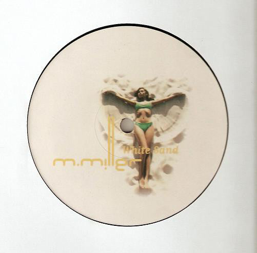 M. Miller : White Sand EP (12")