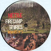 Nettle : Firecamp Stories Remixes EP 3 (12", EP)