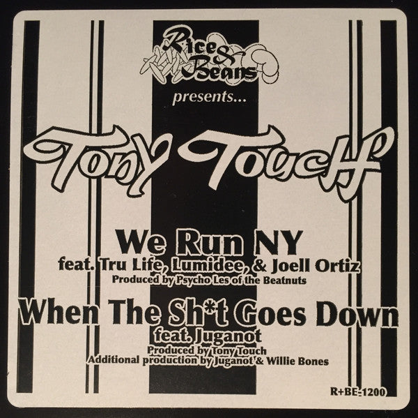 Tony Touch : We Run NY / When The Sh*t Goes Down (12")