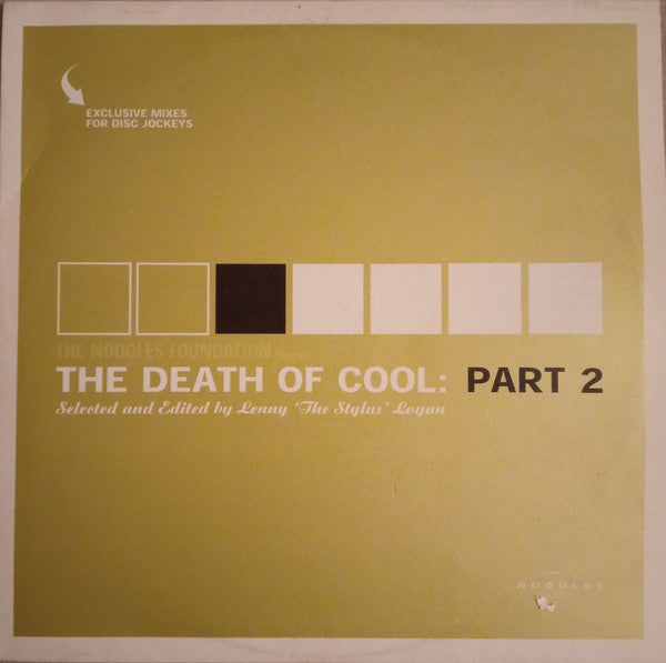 Various : The Noodles Foundation Presents: The Death Of Cool Part 2 (2xLP, Comp, Ltd)