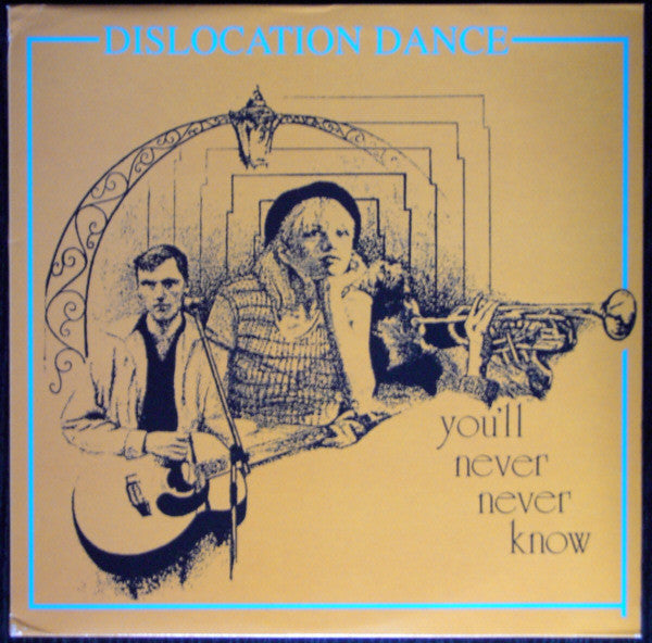 Dislocation Dance : You'll Never Never Know (12")
