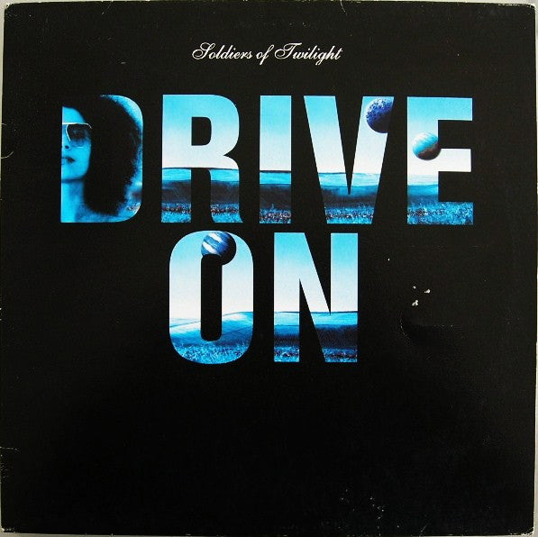 Soldiers Of Twilight : Drive On (12")