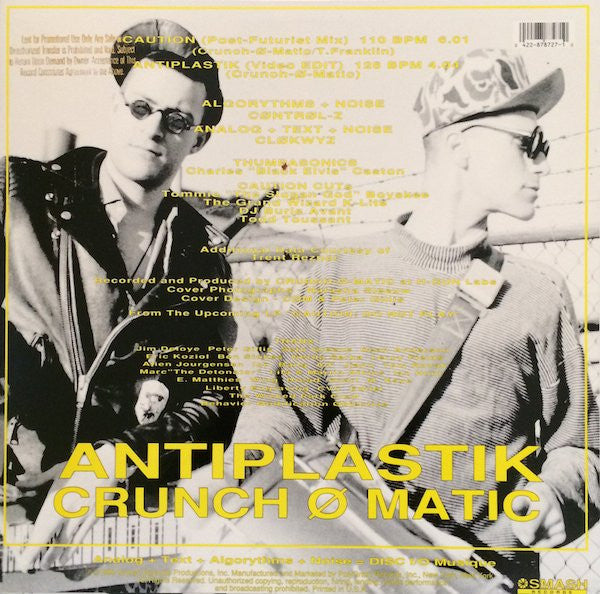 Crunch-Ø-Matic : Caution / Antiplastik (12", Single)