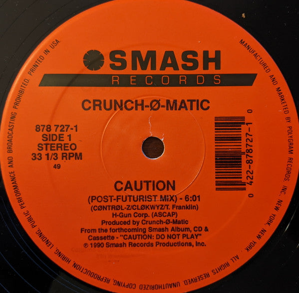 Crunch-Ø-Matic : Caution / Antiplastik (12", Single)