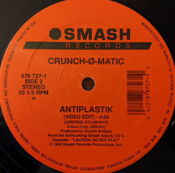 Crunch-Ø-Matic : Caution / Antiplastik (12", Single)