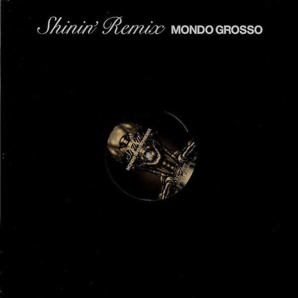 Mondo Grosso : Shinin' (Remix) (12", S/Sided)