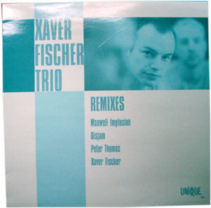 Xaver Fischer Trio : Remixes (12")