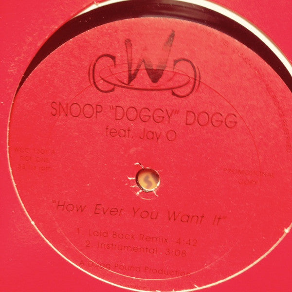 Snoop Dogg : How Ever You Want It (12", Single, Promo, Unofficial)