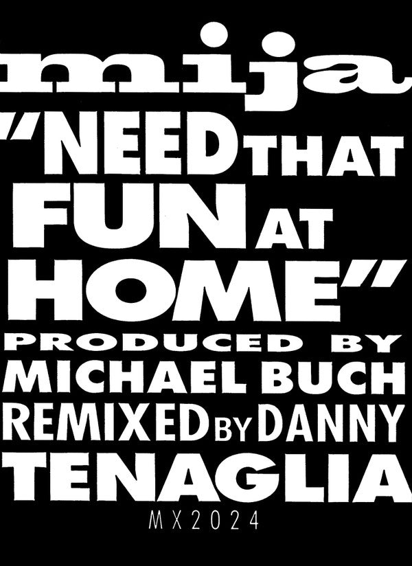 Mija : Need That Fun At Home (12")