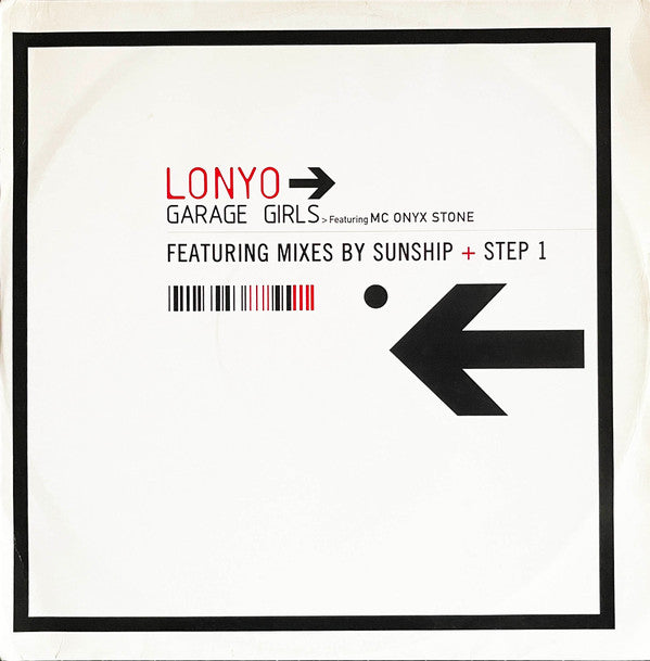 Lonyo Featuring MC Onyx Stone : Garage Girls (Featuring Mixes By Sunship + Step 1) (12")