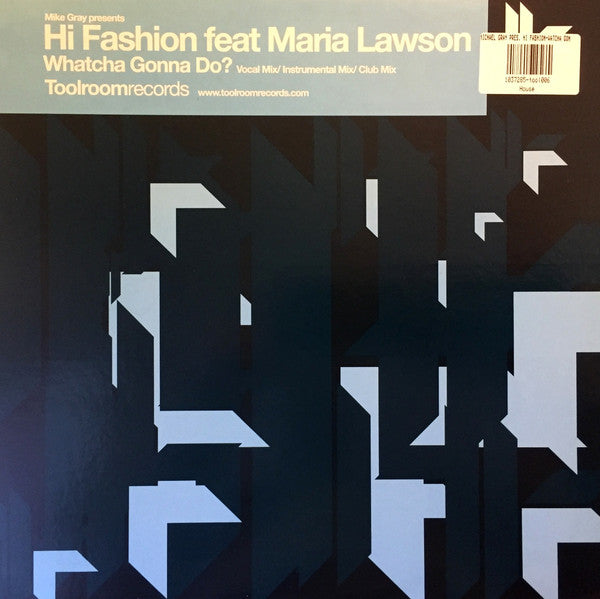Michael Gray Presents Hi Fashion Feat Maria Lawson : Whatcha Gonna Do? (12")