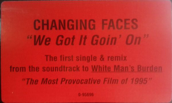 Changing Faces : We Got It Goin' On (12")