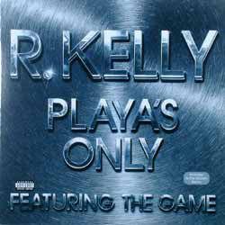 R. Kelly Feat. The Game (2) : Playa's Only (12")