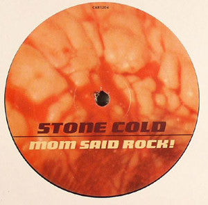 Stone Cold : Mom Said Rock! (12")