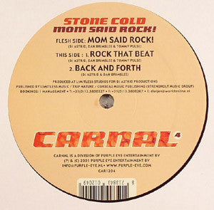 Stone Cold : Mom Said Rock! (12")