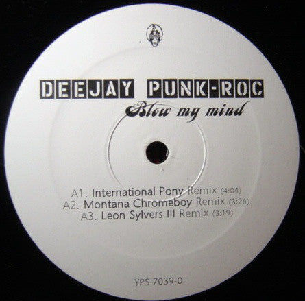 Deejay Punk-Roc : Blow My Mind (12")