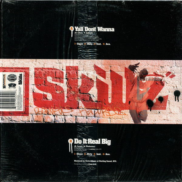 Skillz : Ya'll Don't Wanna B/W Do It Real Big (12")