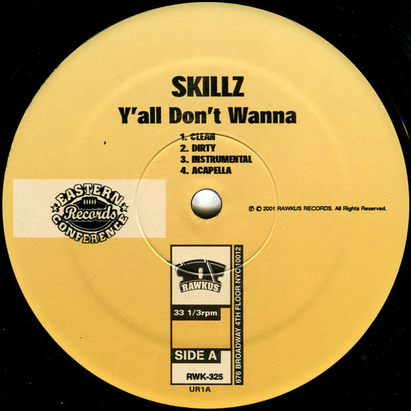 Skillz : Ya'll Don't Wanna B/W Do It Real Big (12")
