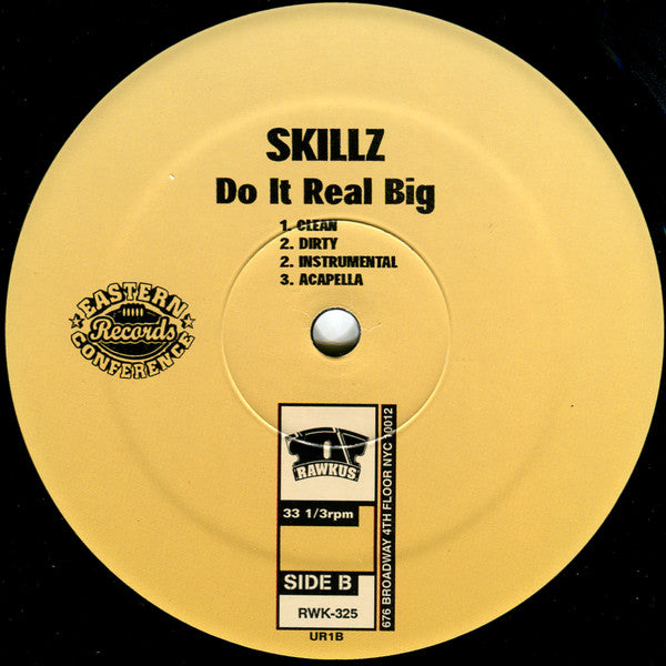 Skillz : Ya'll Don't Wanna B/W Do It Real Big (12")