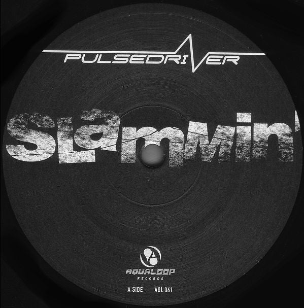 Pulsedriver : Slammin' (12")