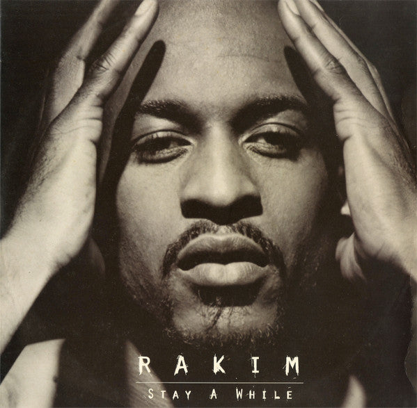 Rakim : Stay A While (12")