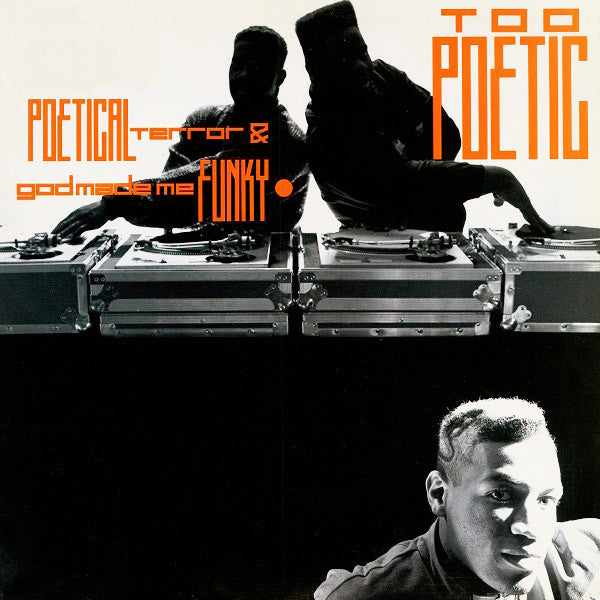 Too Poetic : Poetical Terror / God Made Me Funky (12")