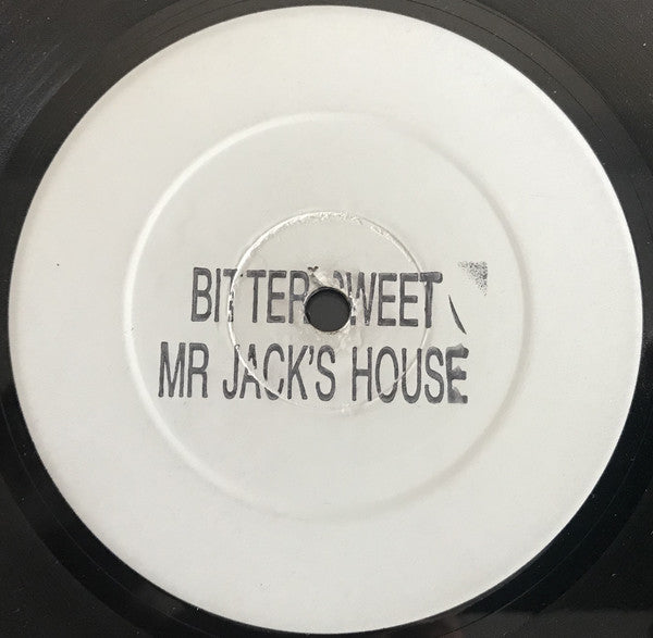 Mr. Jack / The Verve : Only House Muzik / Bitter Sweet Symphony (12", S/Sided, Unofficial, W/Lbl)