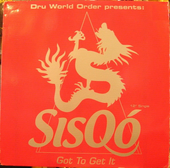 Sisqo : Got To Get It (12")