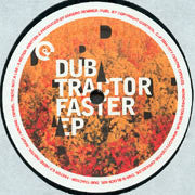 Dub Tractor : Faster EP (12", EP)