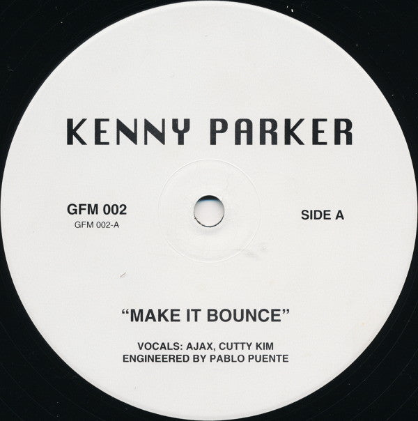 Kenny Parker : Make It Bounce / Uptown (12")