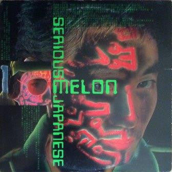 Melon : Serious Japanese (12")
