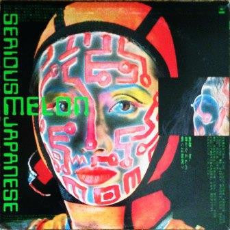 Melon : Serious Japanese (12")