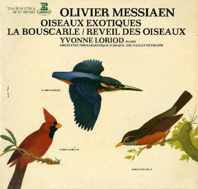 Olivier Messiaen - Yvonne Loriod, The Czech Philharmonic Orchestra / Dir. Václav Neumann : Oiseaux Exotiques - La Bouscarle / Réveil Des Oiseaux (LP)