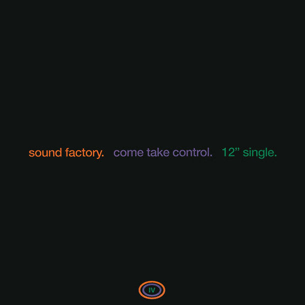 SoundFactory : Come Take Control (12", Single)