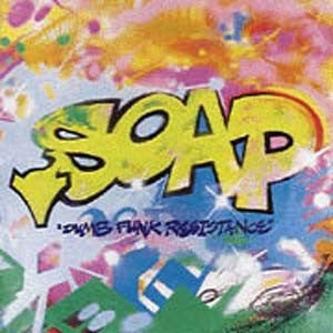 Soap : Dumb Funk Resistance (2xLP, Album)