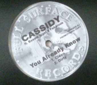 Cassidy (3) Ft. Beanie Sigel & Fabolous : You Already Know (12", Promo)