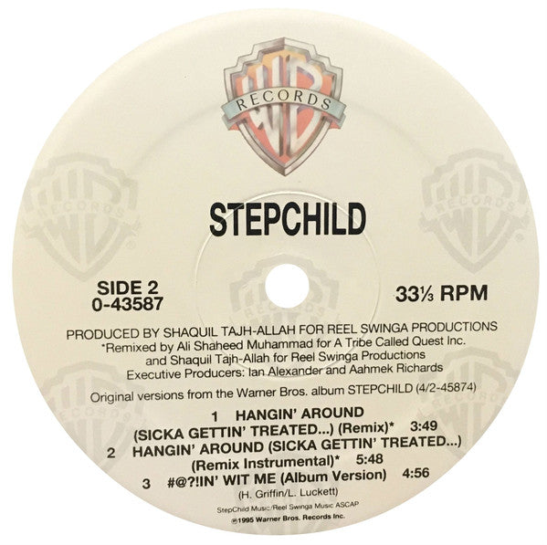 Stepchild : Hangin' Around (Sicka Gettin' Treated...) (12")