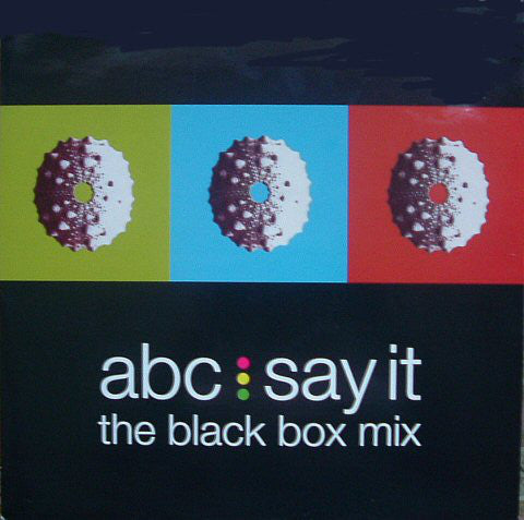 ABC : Say It (The Black Box Mix) (12", Single)