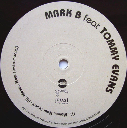 Mark B feat Tommy Evans : Move.. Now (12")