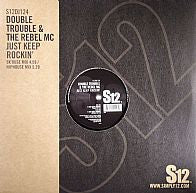 Double Trouble & Rebel MC : Just Keep Rockin' (12")